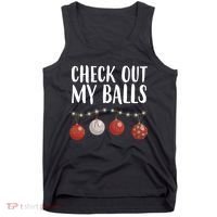 Check Out My Balls Funny Christmas Ornament Tank Top thumb 0