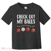 Check Out My Balls Funny Christmas Ornament Toddler T-Shirt thumb 0