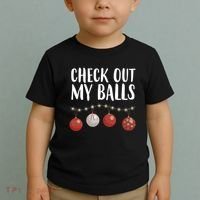 Check Out My Balls Funny Christmas Ornament Toddler T-Shirt thumb 2