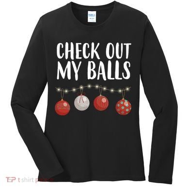 Check Out My Balls Funny Christmas Ornament Women's Long Sleeve Shirt