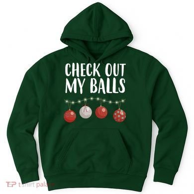 Check Out My Balls Funny Christmas Ornament Hoodie