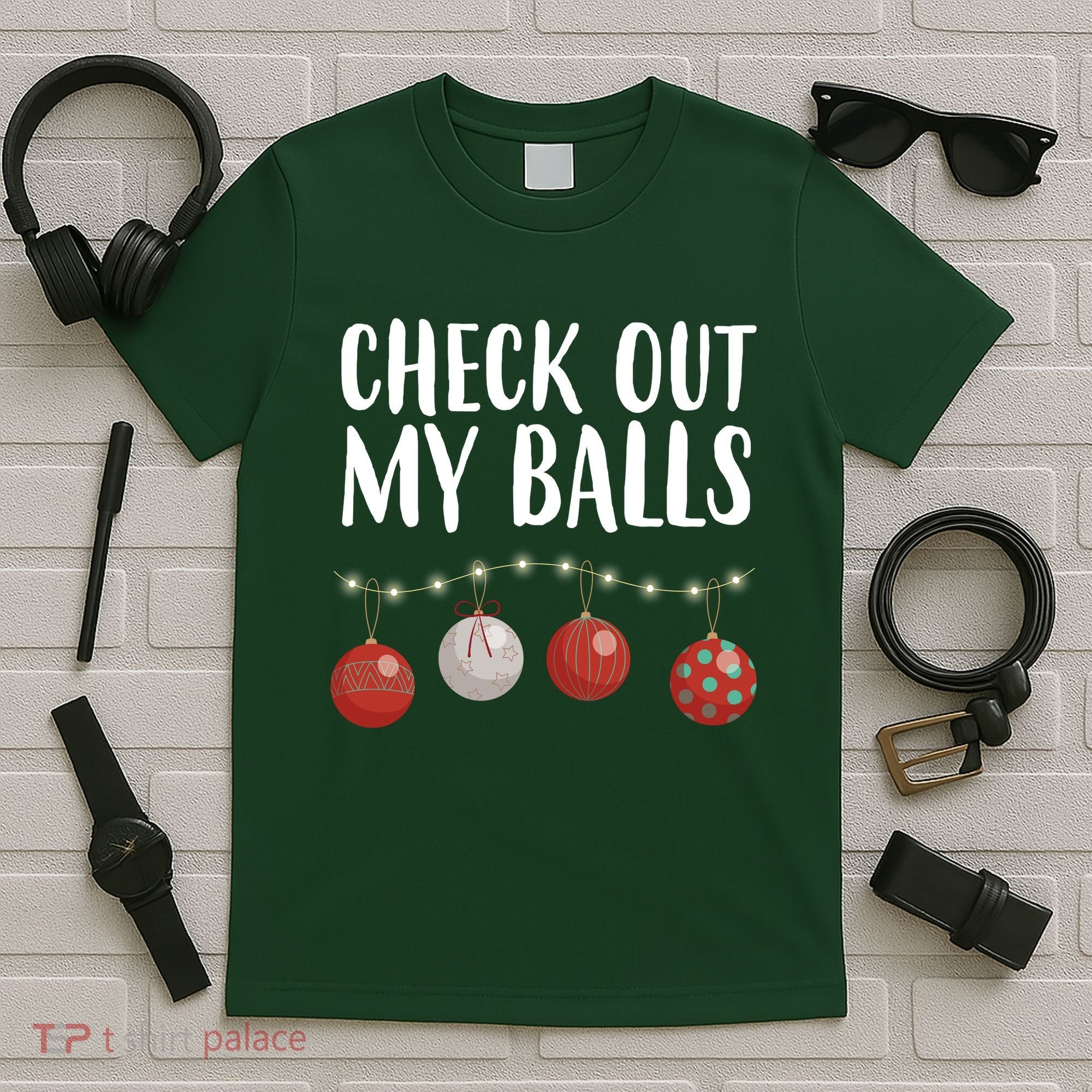 Check Out My Balls Funny Christmas Ornament T-Shirt