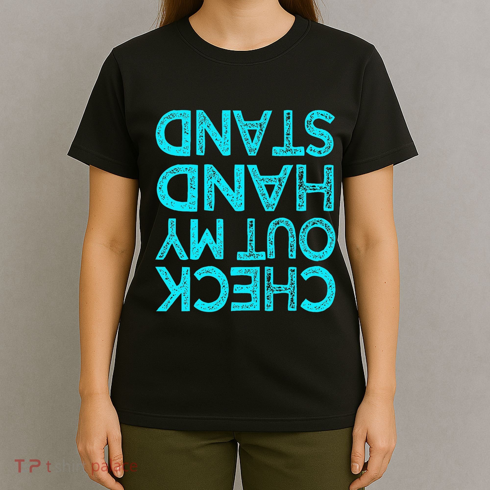 Check Out My Handstand Funny Gymnastics Gift T-Shirt