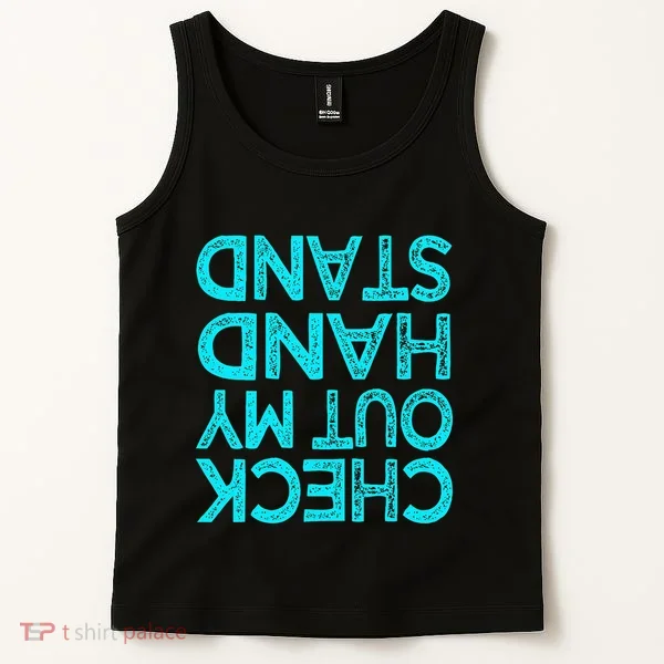 Check Out My Handstand Funny Gymnastics Gift Tank Top