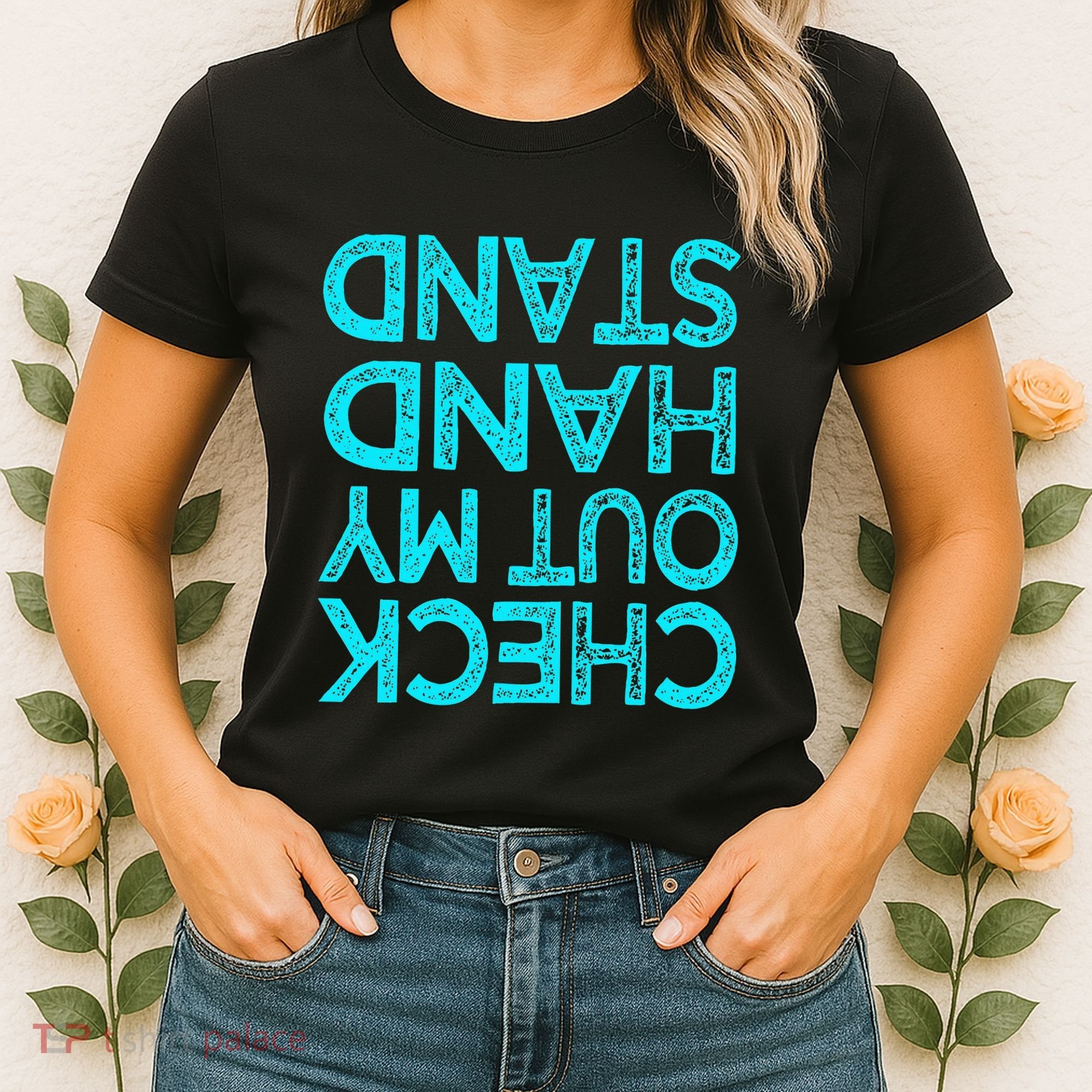 Check Out My Handstand Funny Gymnastics Gift Women's T-Shirt