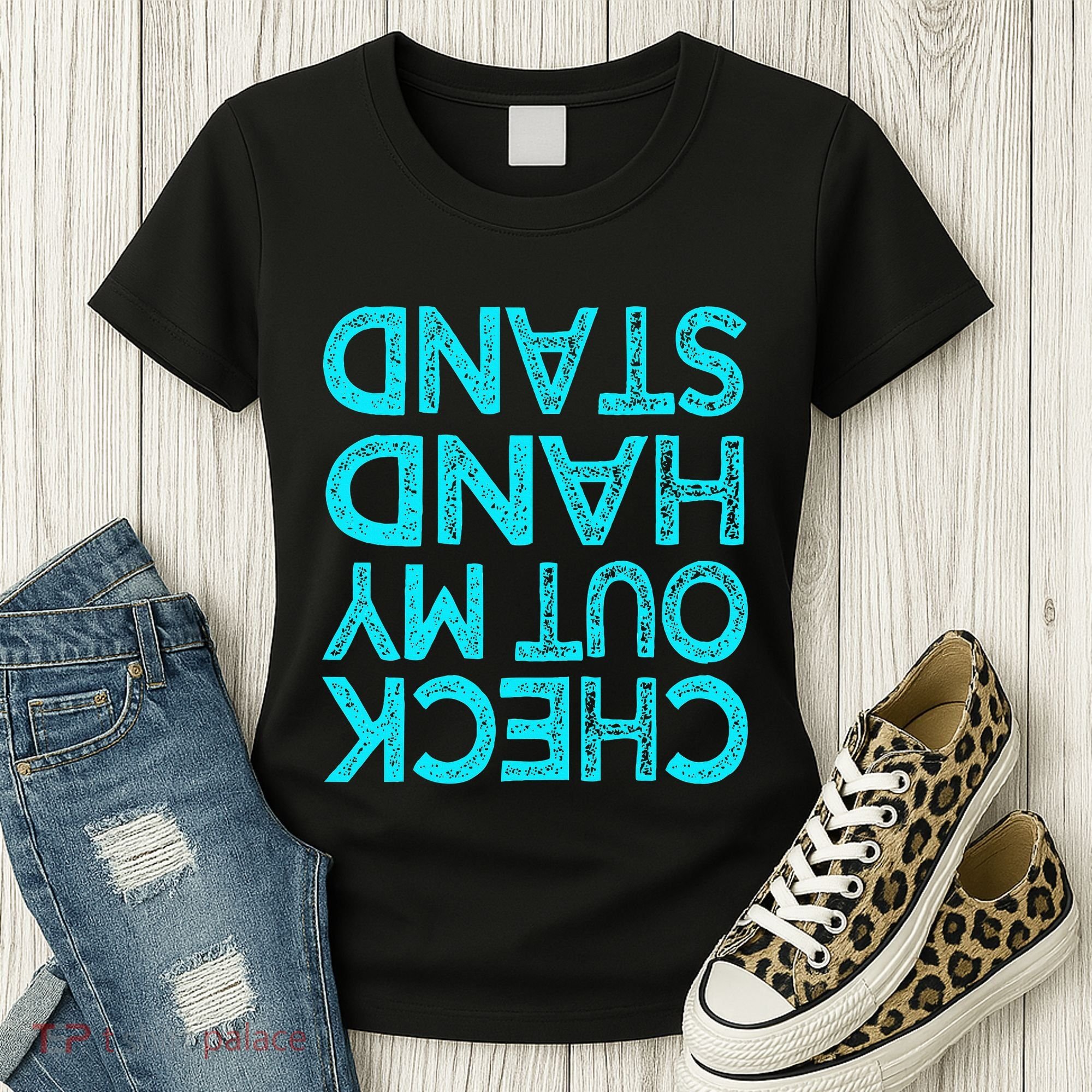 Check Out My Handstand Funny Gymnastics Gift Women's T-Shirt