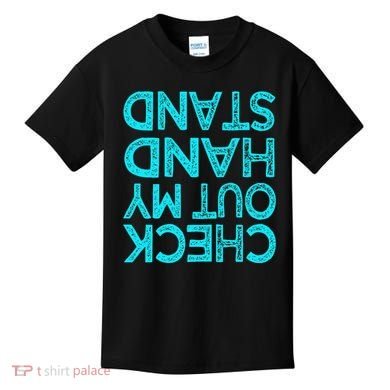 Check Out My Handstand Funny Gymnastics Gift Kids T-Shirt