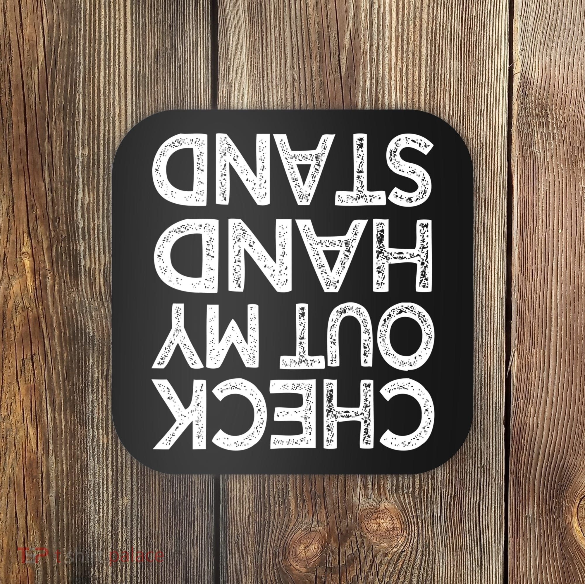 Check Out My Handstand Funny Gymnastics Gift Boys Girls TShirt Coaster
