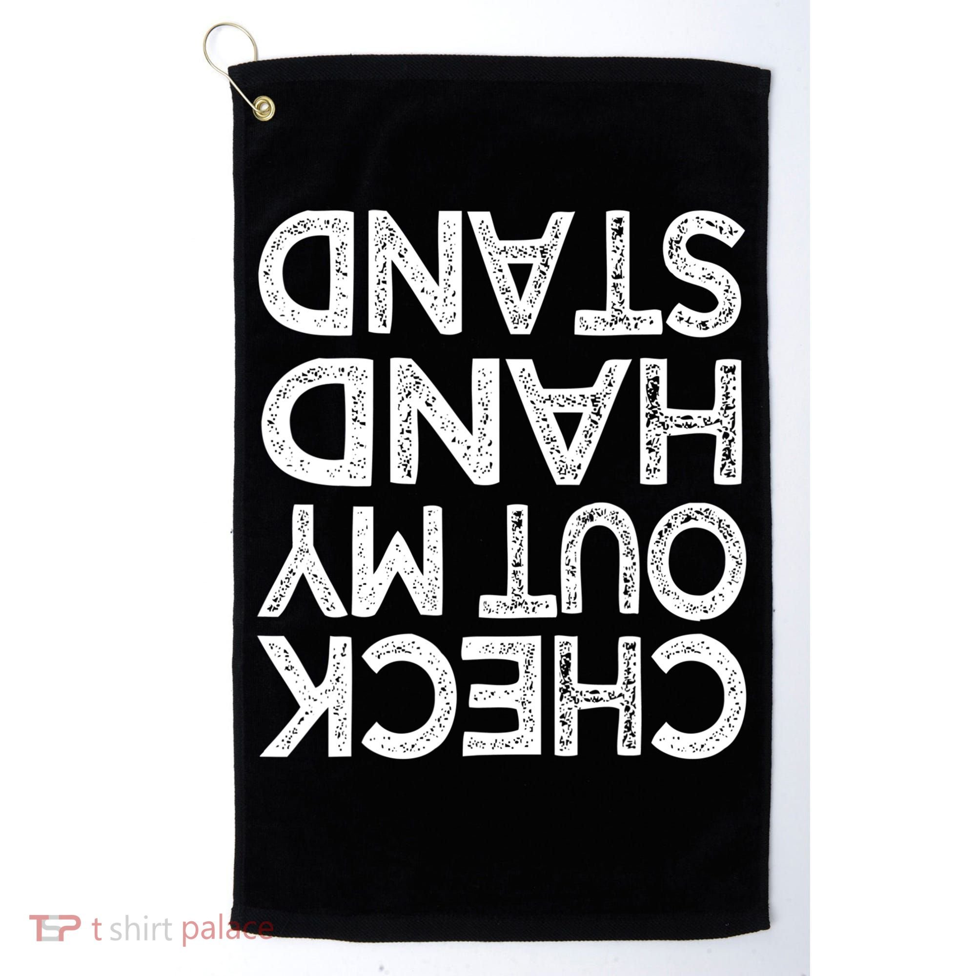 Check Out My Handstand Funny Gymnastics Gift Boys Girls TShirt Golf Towel