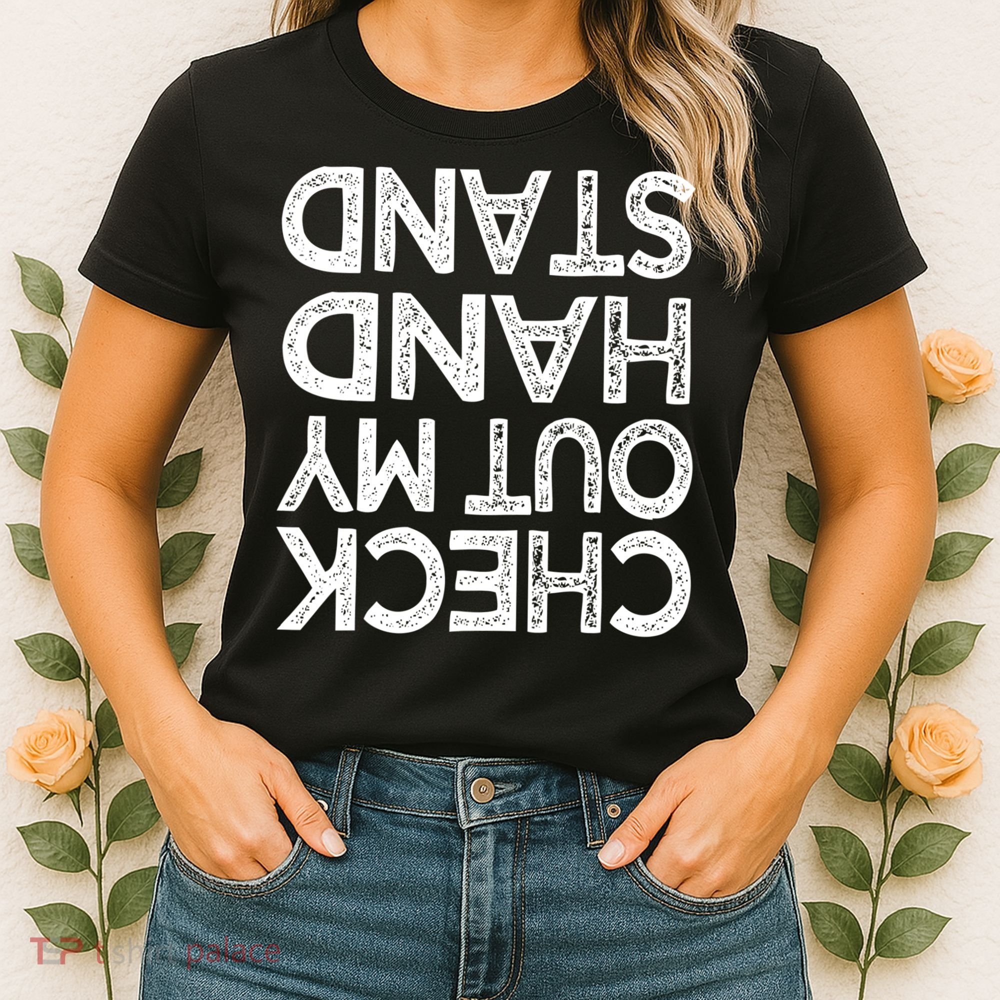 Check Out My Handstand Funny Gymnastics Gift Boys Girls TShirt Women's T-Shirt