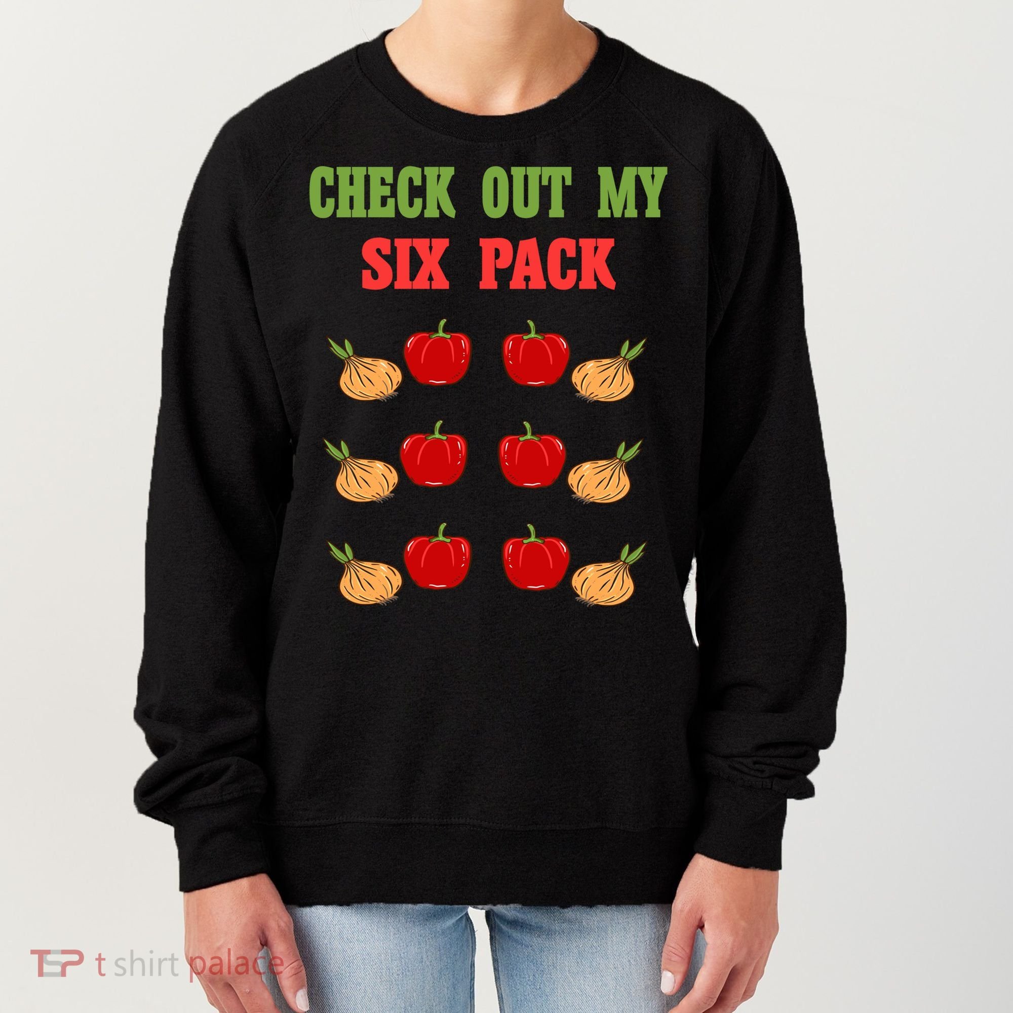 Check Out My Six 6 Pack Onion Paprika Weightlift Gift Women's Sweatshirt