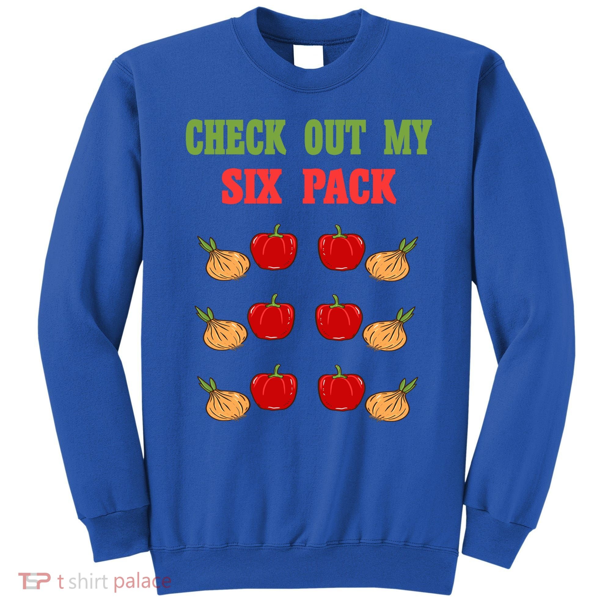 Check Out My Six 6 Pack Onion Paprika Weightlift Gift Sweatshirt
