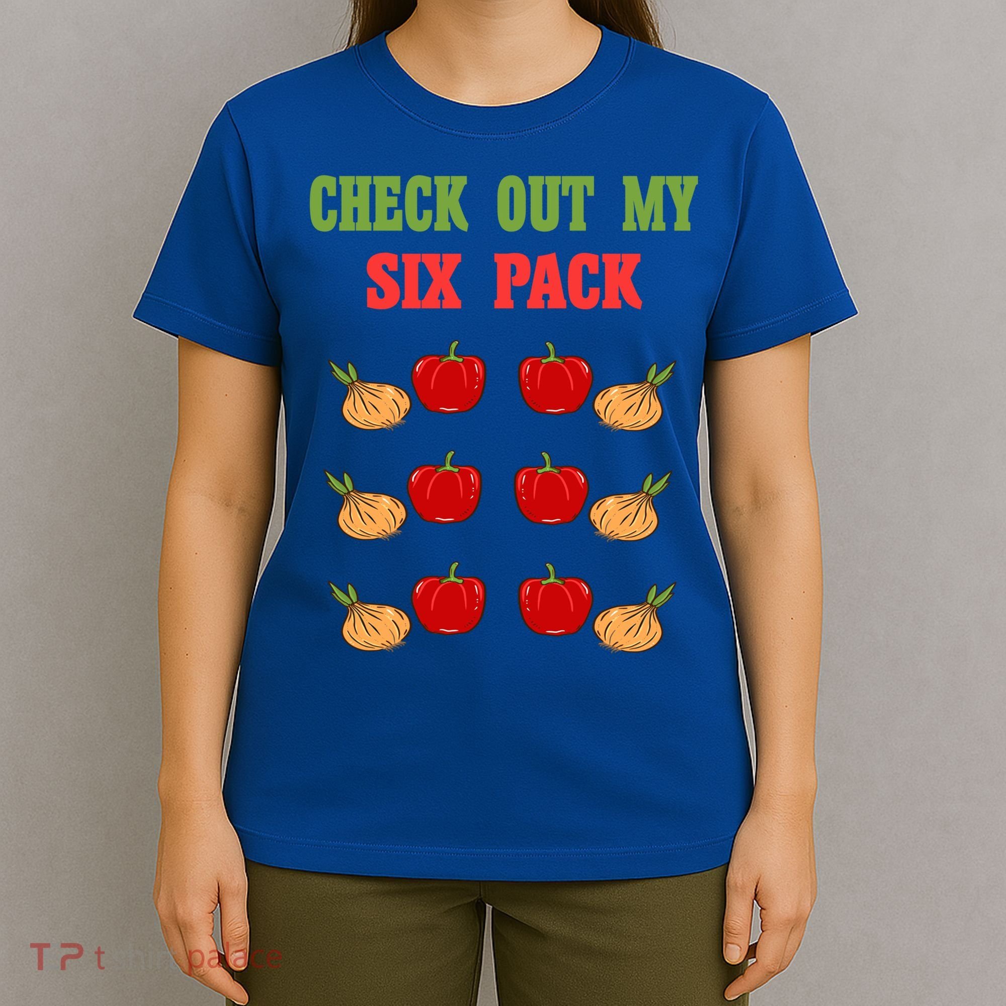 Check Out My Six 6 Pack Onion Paprika Weightlift Gift T-Shirt