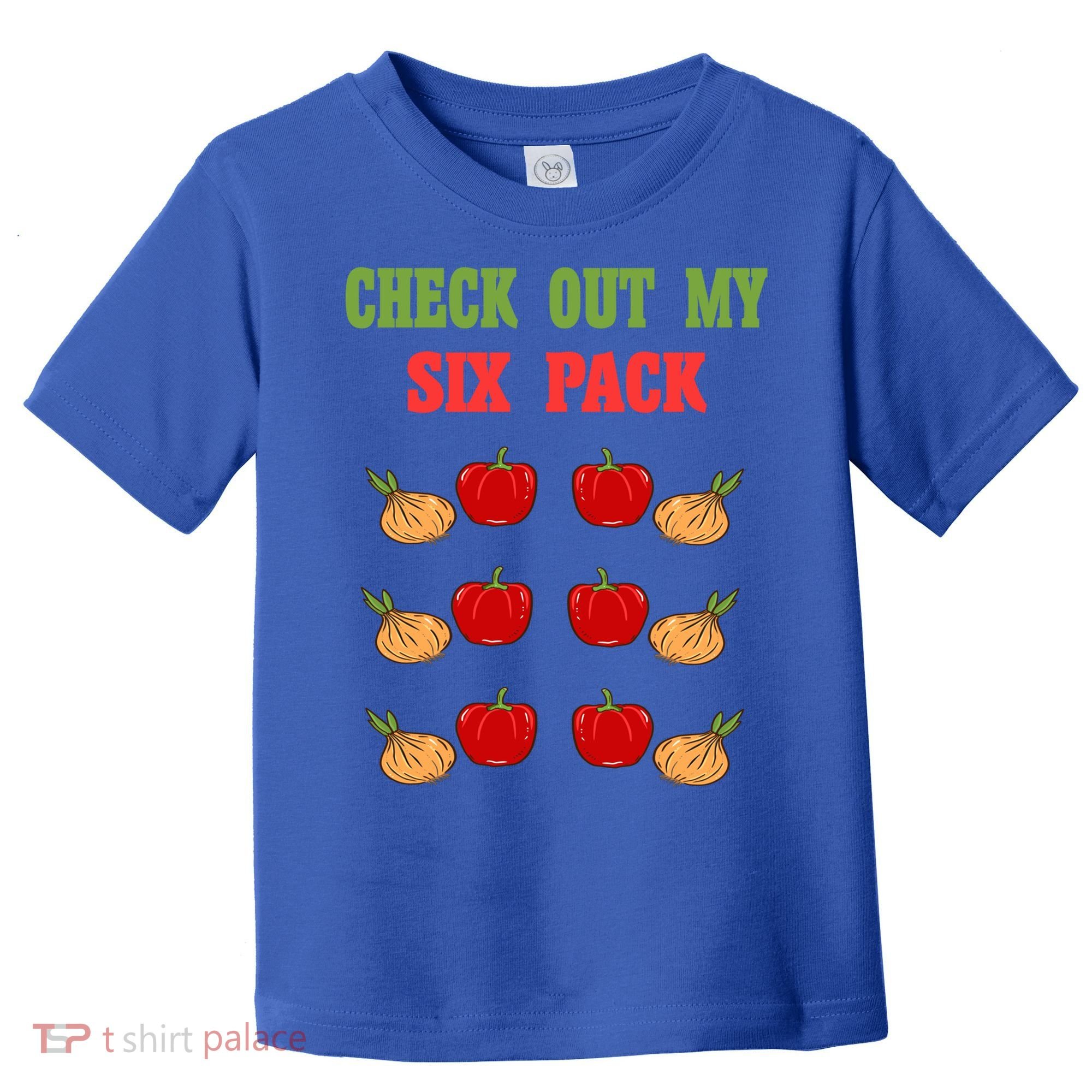Check Out My Six 6 Pack Onion Paprika Weightlift Gift Toddler T-Shirt