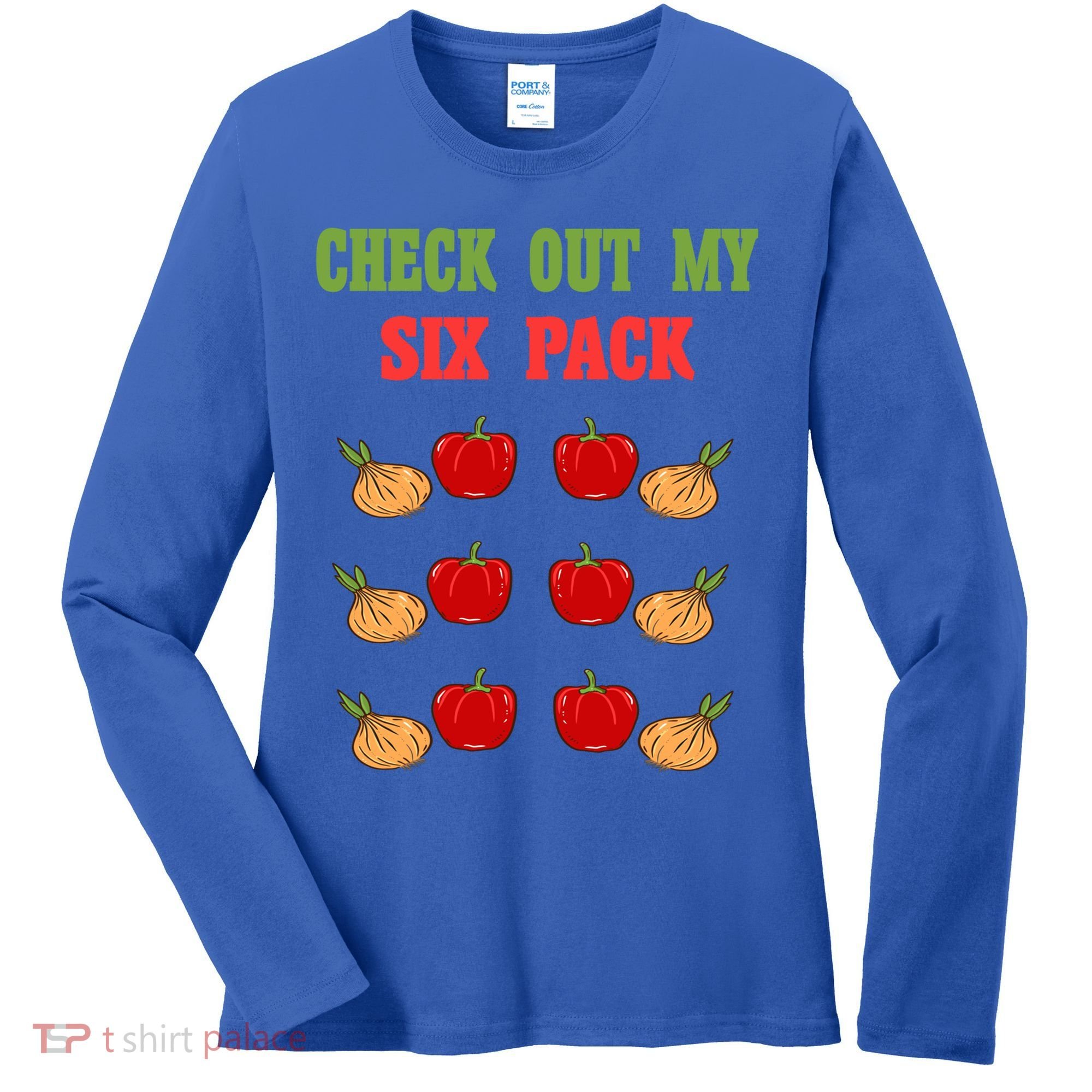 Check Out My Six 6 Pack Onion Paprika Weightlift Gift Women's Long Sleeve Shirt