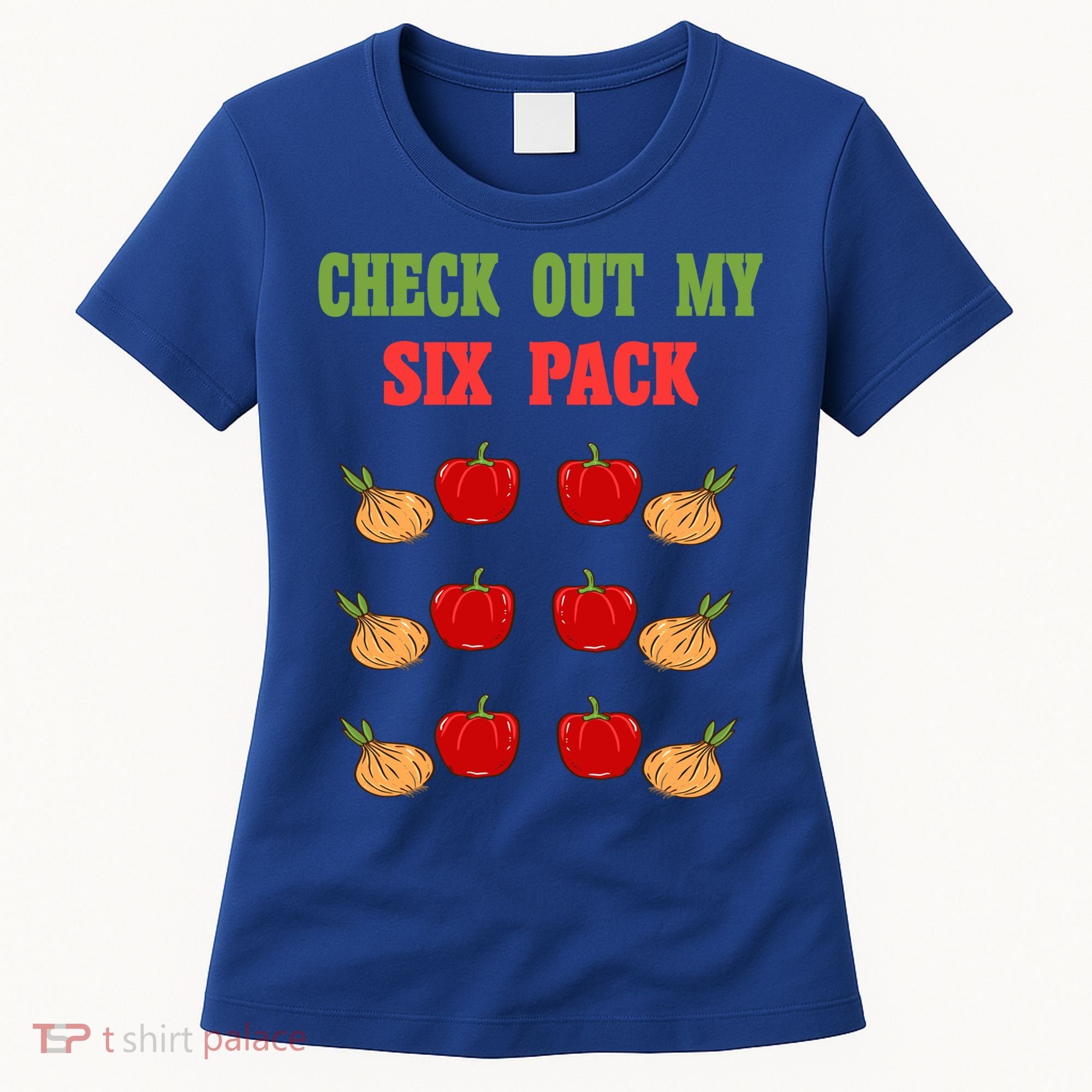 Check Out My Six 6 Pack Onion Paprika Weightlift Gift Women's T-Shirt