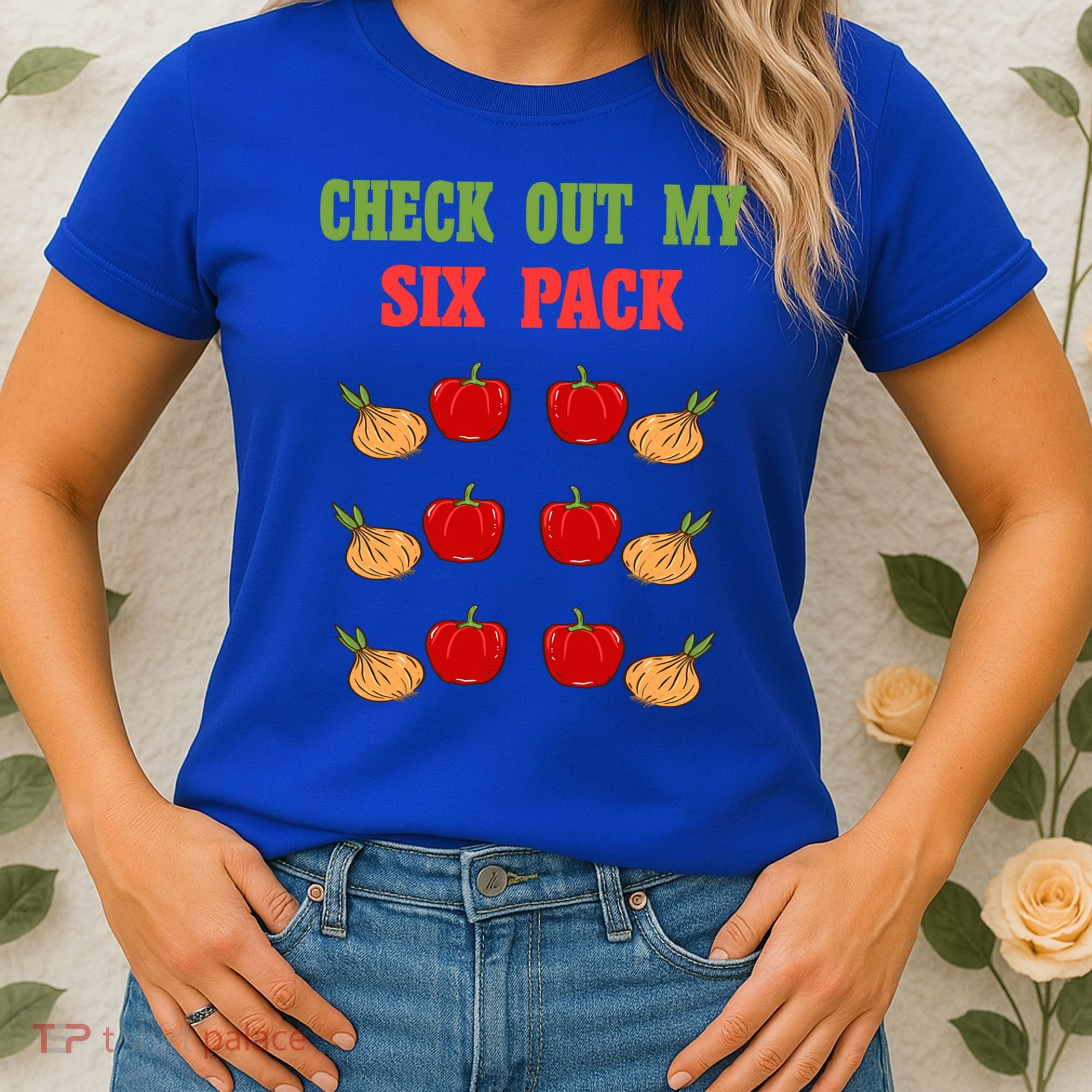 Check Out My Six 6 Pack Onion Paprika Weightlift Gift Women's T-Shirt