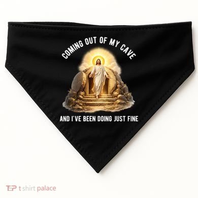 Coming Out My Cave Jesus Resurrection USA-Made Doggie Bandana