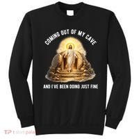 Coming Out My Cave Jesus Resurrection Sweatshirt thumb 0