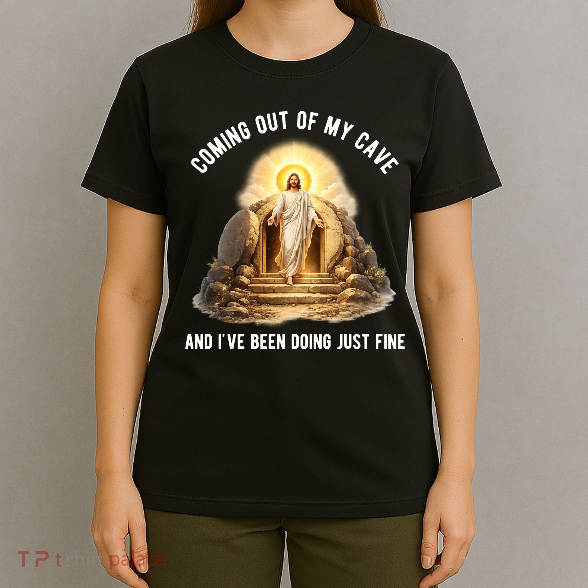Coming Out My Cave Jesus Resurrection T-Shirt