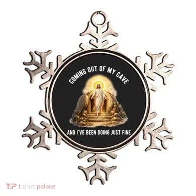 Coming Out My Cave Jesus Resurrection Ornament