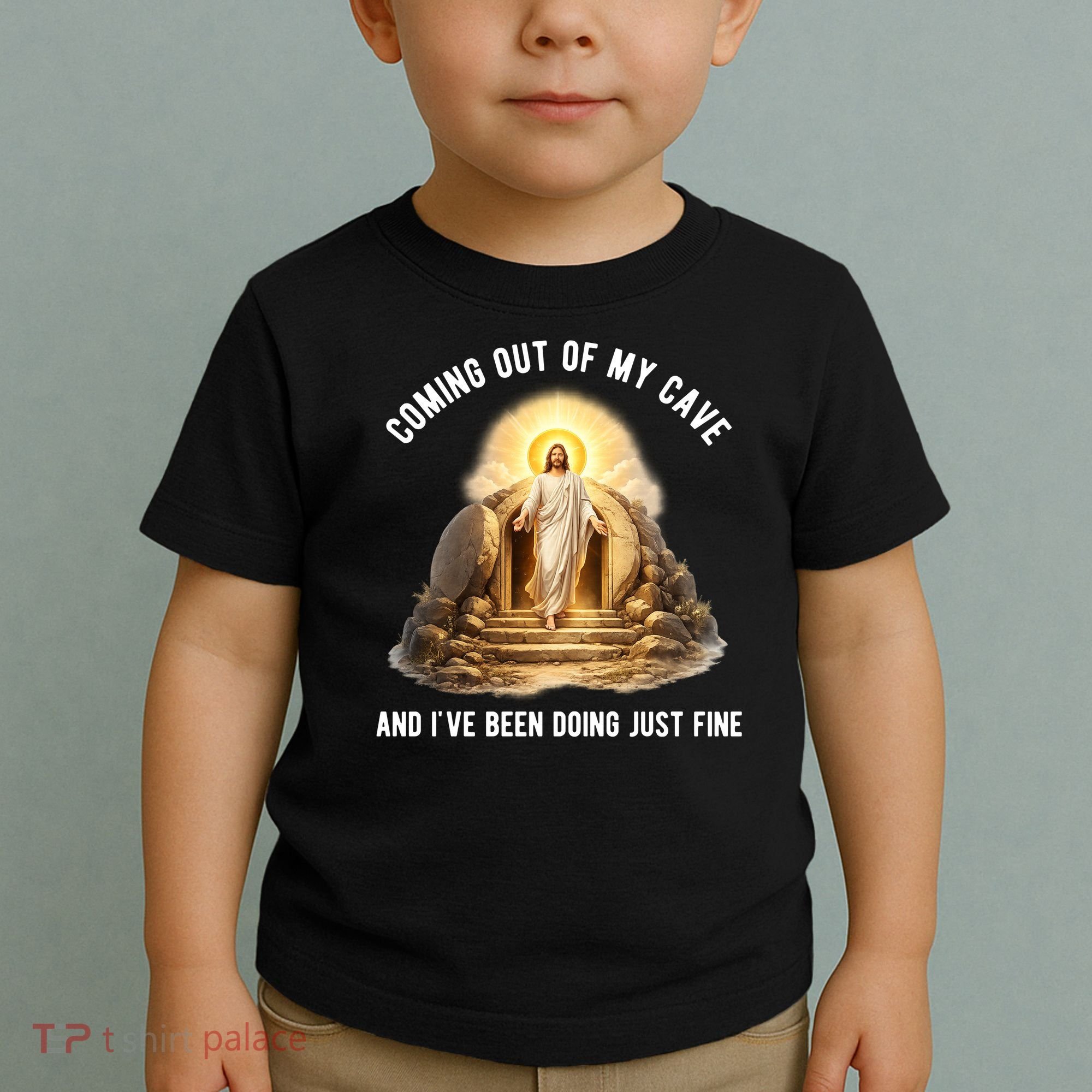 Coming Out My Cave Jesus Resurrection Toddler T-Shirt