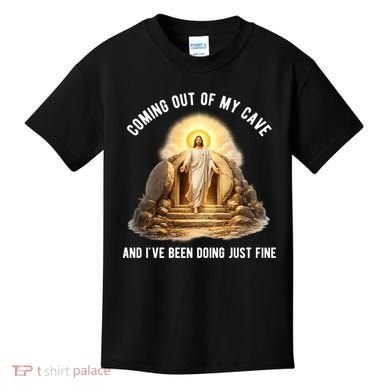 Coming Out My Cave Jesus Resurrection Kids T-Shirt