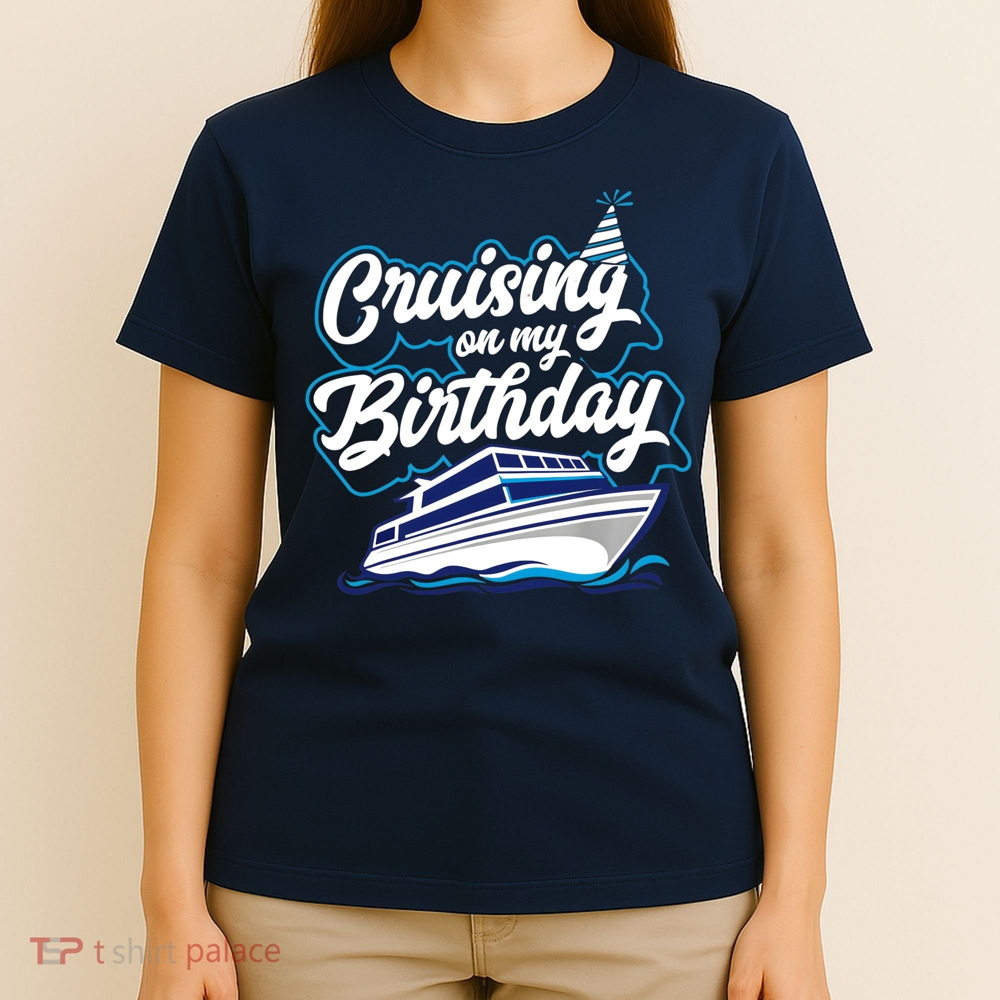Cruising On My Birthday Cruise Trip Vacation Birthday Party T-Shirt