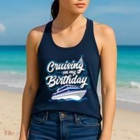 Cruising On My Birthday Cruise Trip Vacation Birthday Party Women's Tank Top thumb 2