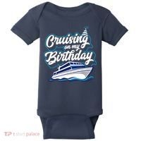 Cruising On My Birthday Cruise Trip Vacation Birthday Party Baby Bodysuit thumb 0