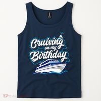 Cruising On My Birthday Cruise Trip Vacation Birthday Party Tank Top thumb 2