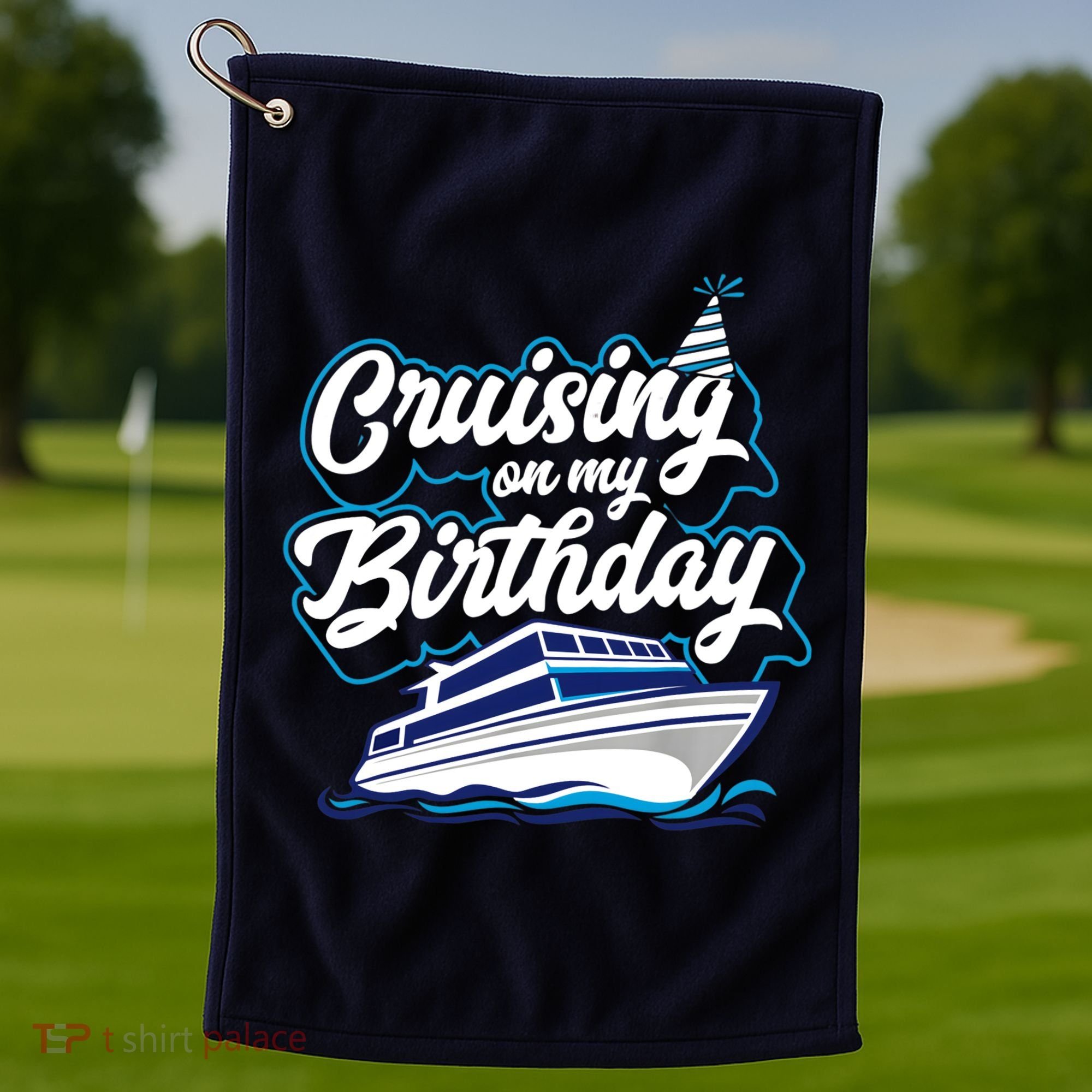 Cruising On My Birthday Cruise Trip Vacation Birthday Party Golf Towel