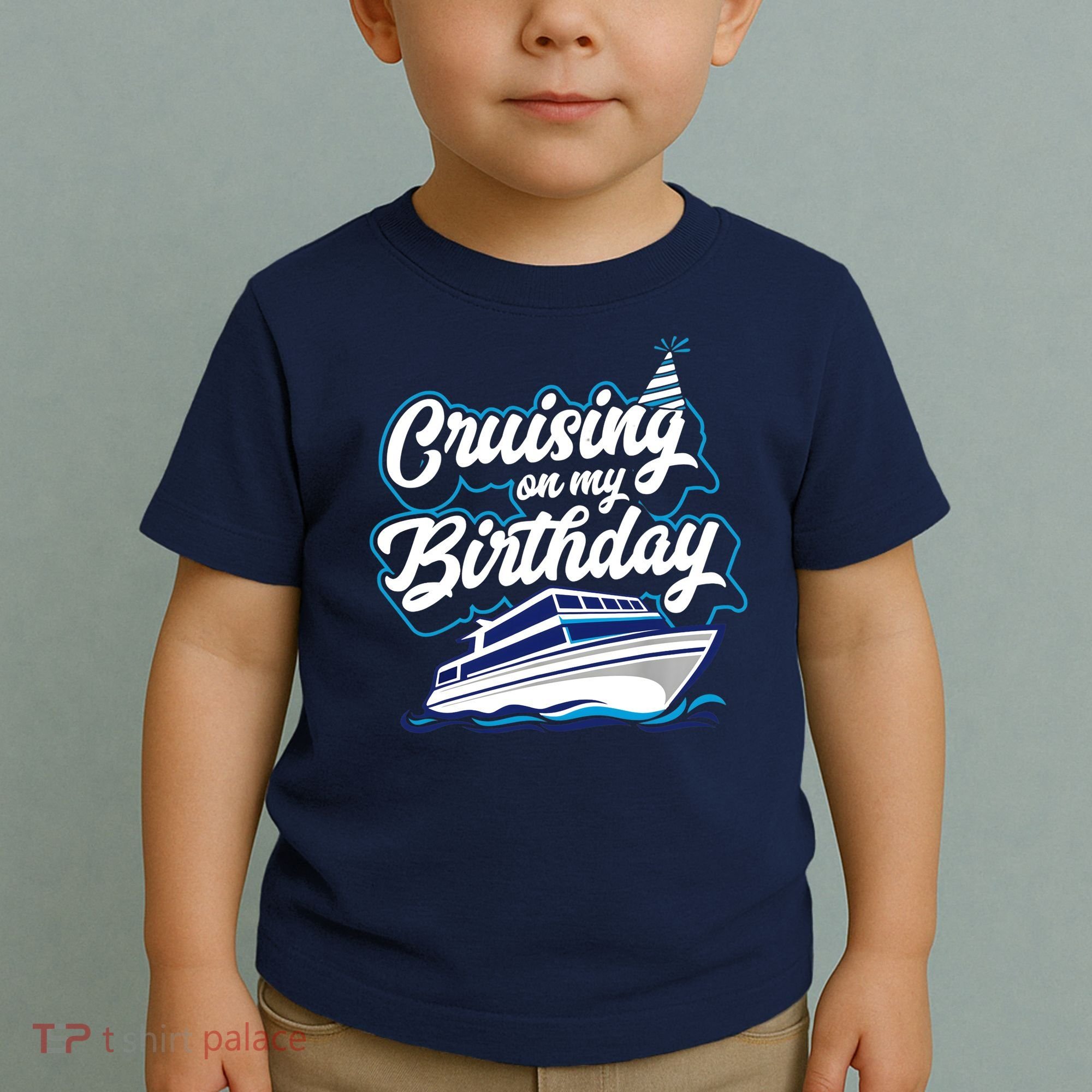 Cruising On My Birthday Cruise Trip Vacation Birthday Party Toddler T-Shirt
