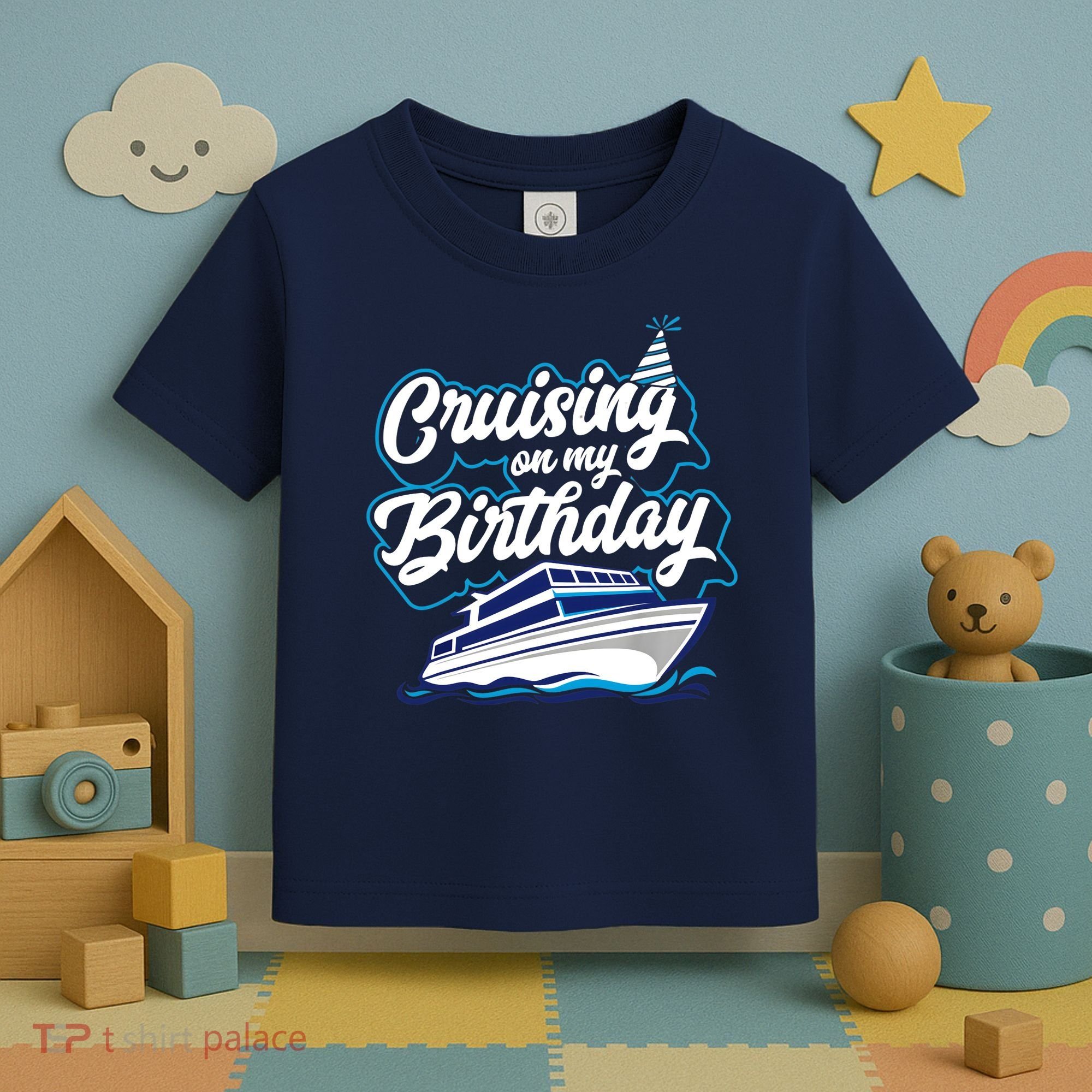 Cruising On My Birthday Cruise Trip Vacation Birthday Party Toddler T-Shirt