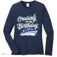 Cruising On My Birthday Cruise Trip Vacation Birthday Party Women's Long Sleeve Shirt thumb 0