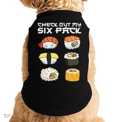 Check Out My Six Pack Funny Japanese Sushi Doggie Tank