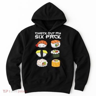 Check Out My Six Pack Funny Japanese Sushi Hoodie