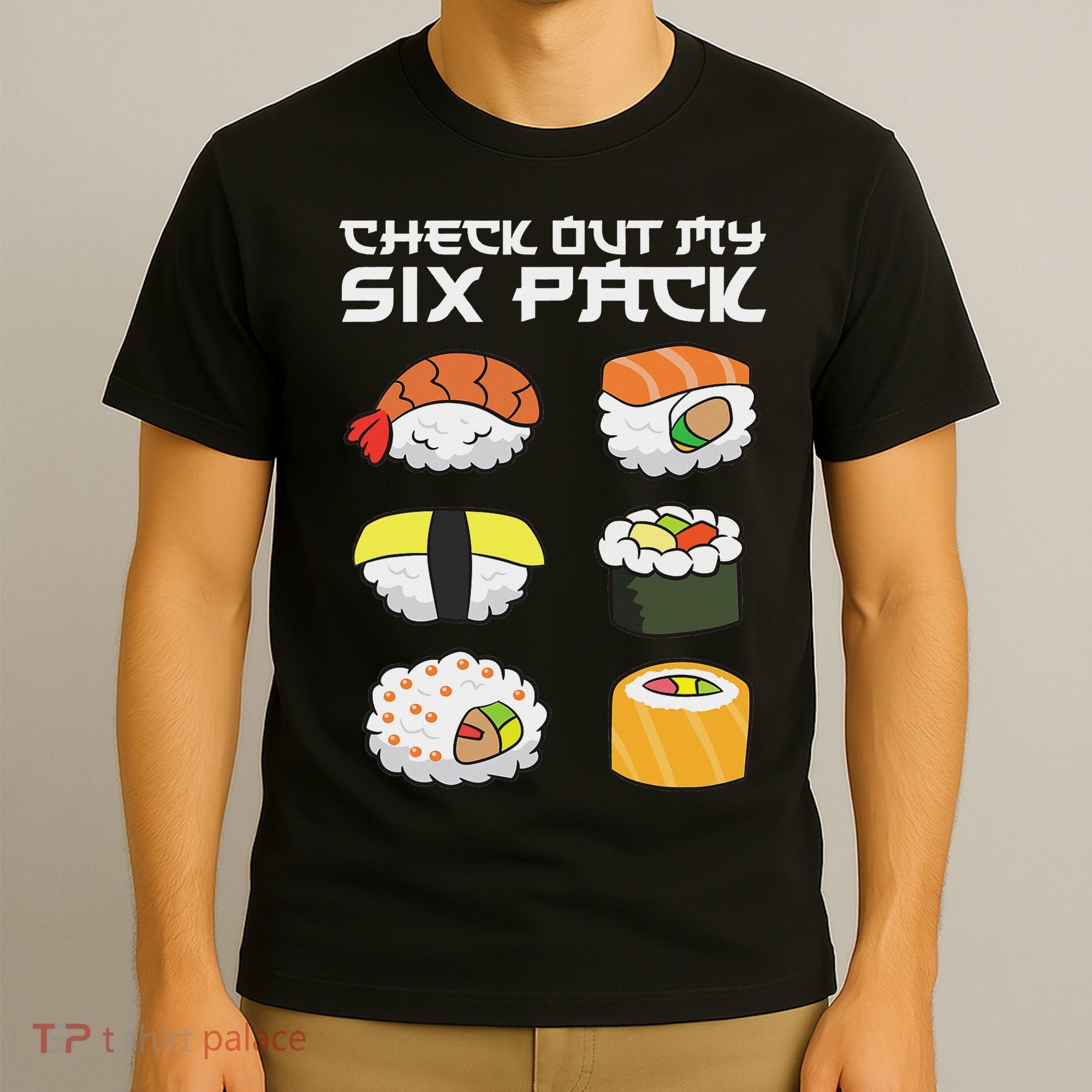 Check Out My Six Pack Funny Japanese Sushi T-Shirt