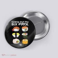 Check Out My Six Pack Funny Japanese Sushi Button thumb 0