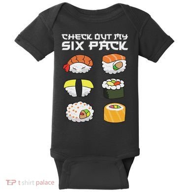 Check Out My Six Pack Funny Japanese Sushi Baby Bodysuit