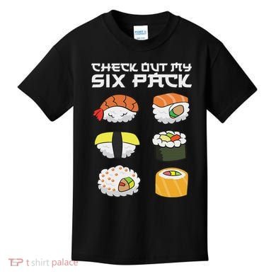 Check Out My Six Pack Funny Japanese Sushi Kids T-Shirt