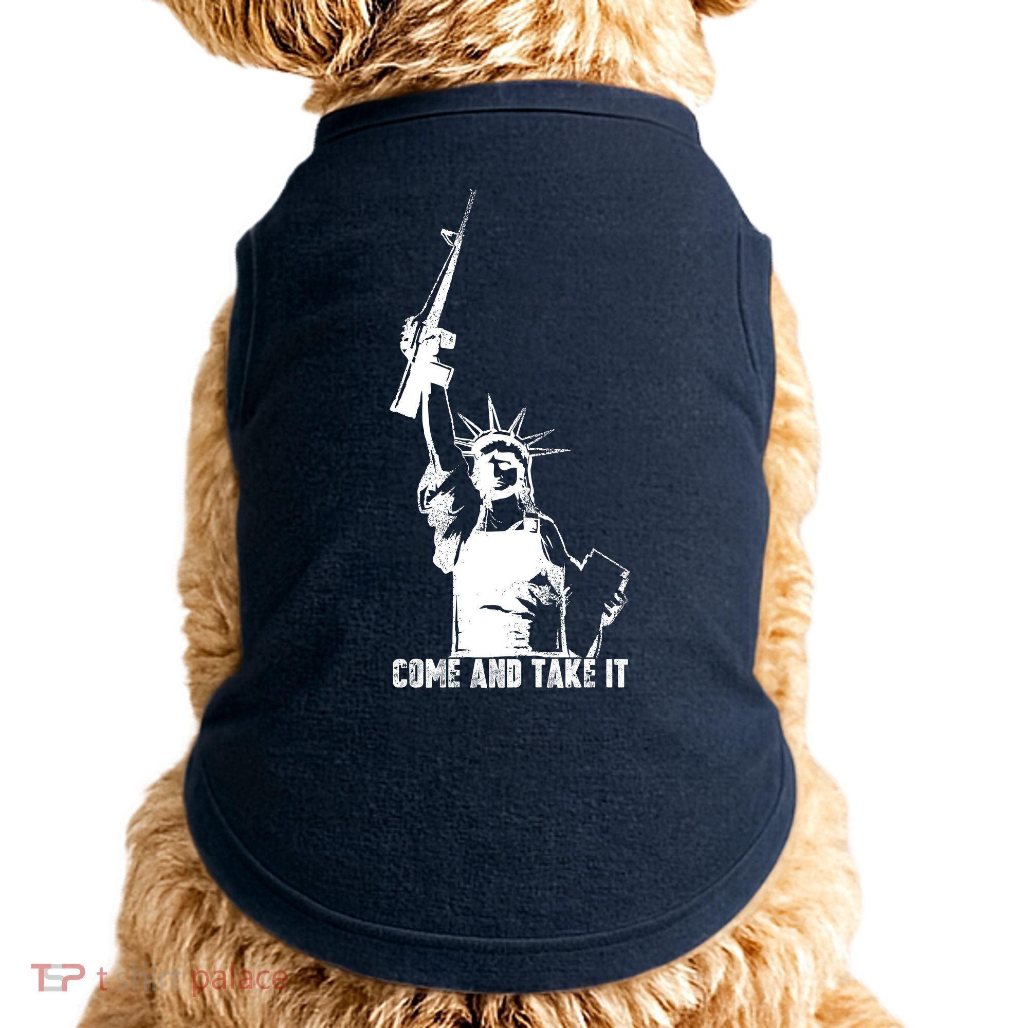Come & Take It Liberty Gun & Second Amendment Doggie Tank