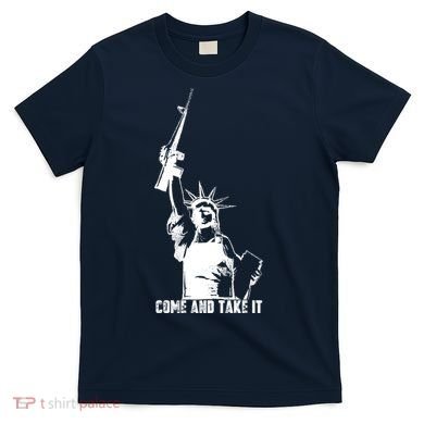Come & Take It Liberty Gun & Second Amendment T-Shirt