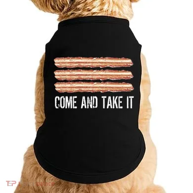 Come and Take It Bacon Doggie Tank