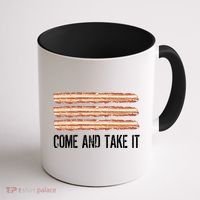 Come and Take It Bacon Coffee Mug thumb 1