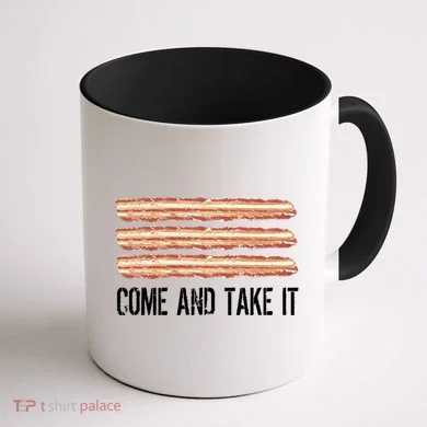 Come and Take It Bacon Coffee Mug back