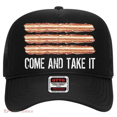 Come and Take It Bacon Hat