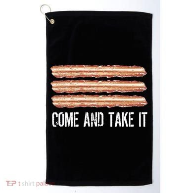 Come and Take It Bacon Golf Towel
