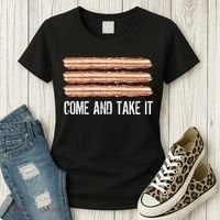 Come and Take It Bacon Women's T-Shirt thumb 3