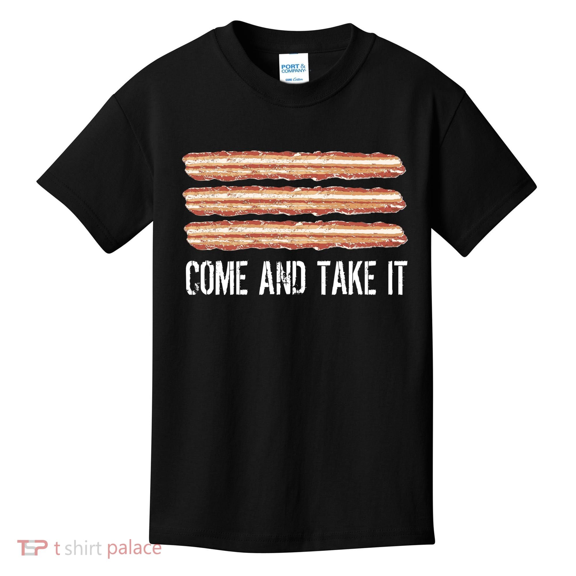Come and Take It Bacon Kids T-Shirt